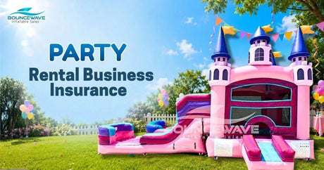 Insurance for Party Rental Businesses: Coverage Types, Costs, and Requirements for Operators - BounceWave Inflatable Sales